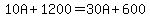 10A%2B1200=30A%2B600