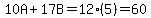 10A%2B17B=12%285%29=60