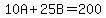 10A%2B25B=200