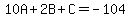 10A%2B2B%2BC=-104