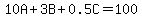 10A%2B3B%2B0.5C=100