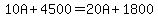 10A%2B4500=20A%2B1800
