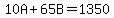 10A%2B65B=1350