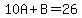 10A%2BB=26