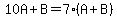 10A%2BB=7%28A%2BB%29