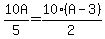 10A%2F5=10%28A-3%29%2F2