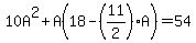 10A%5E2%2BA%2818-%2811%2F2%29A%29=54