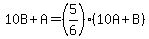 10B%2BA=%285%2F6%29%2810A%2BB%29