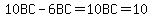 10BC-6BC=10BC=10
