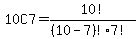 10C7=10%21%2F%28%2810-7%29%217%21%29