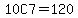 10C7=120
