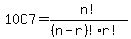 10C7=n%21%2F%28%28n-r%29%21r%21%29