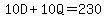 10D%2B10Q=230