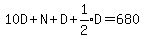 10D+%2B+N+%2B+D+%2B+expr%281%2F2%29D+=+680