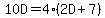10D+=+4%282D%2B7%29