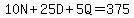 10N%2B25D%2B5Q=375