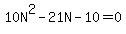 10N%5E2-21N-10=0