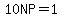 10NP=1