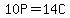 10P=14C