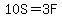 10S=3F