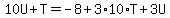 10U%2BT=-8%2B3%2A10%2AT%2B3U