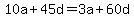 10a%2B45d=3a%2B60d
