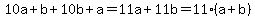 10a%2Bb%2B10b%2Ba=11a%2B11b=11%28a%2Bb%29