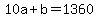 10a%2Bb=1360