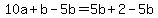 10a%2Bb-5b=5b%2B2-5b