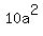 10a%5E2