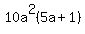 10a%5E2%285a%2B1%29