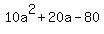 10a%5E2%2B20a-80