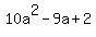 10a%5E2-9a%2B2