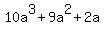 10a%5E3+%2B+9a%5E2+%2B+2a