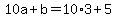 10a+%2B+b+=+10%2A3+%2B+5