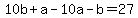 10b%2Ba-10a-b=27