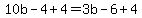 10b-4%2B4=3b-6%2B4
