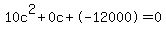 10c%5E2%2B0c%2B-12000+=+0