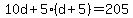 10d%2B5%28d%2B5%29=205