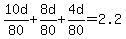 10d%2F80%2B8d%2F80%2B4d%2F80=2.2