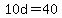 10d+=+40
