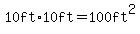 10ft%2A10ft=100ft%5E2