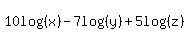10log%28%28x%29%29-7log%28%28y%29%29%2B5log%28%28z%29%29