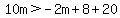 10m%3E-2m%2B8%2B20