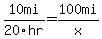 10mi%2F20hr+=+100mi%2Fx