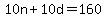 10n%2B10d=160
