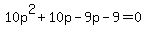 10p%5E2%2B10p-9p-9=0