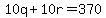 10q%2B10r=370