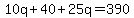 10q%2B40%2B25q=390
