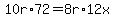 10r%2A72=8r%2A12x